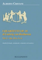 I Quartetti Op. 18 di Ludwig Van Beethoven - Analisi formale, Strutturale, Armonica ed Estetica - Vol. 3