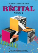 Méthode de Piano Bastien - Récital Niveau 2