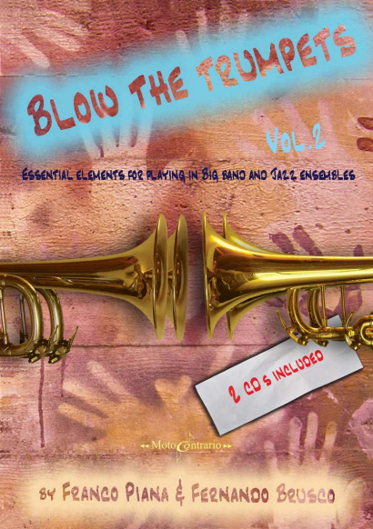 BLOW THE TRUMPETS Vol. 2 - Essential Elements for Playing in Big Bands and Jazz Ensembles