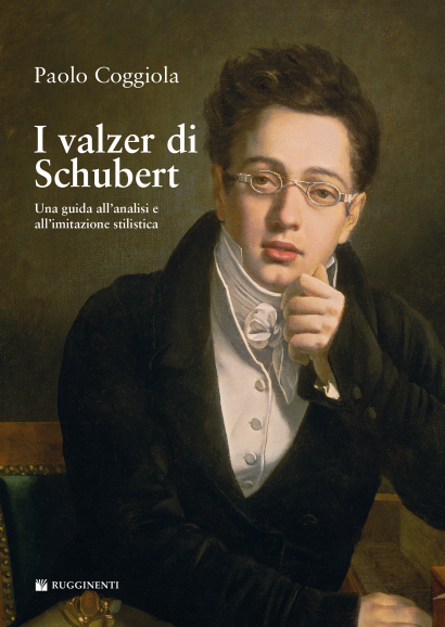 I VALZER DI SCHUBERT - UNA GUIDA ALL’ANALISI E ALL’IMITAZIONE STILISTICA