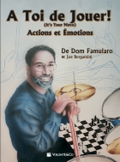 Couverture de À toi de jouer (It's your Move), de Dom Famularo, Joe Bergamini