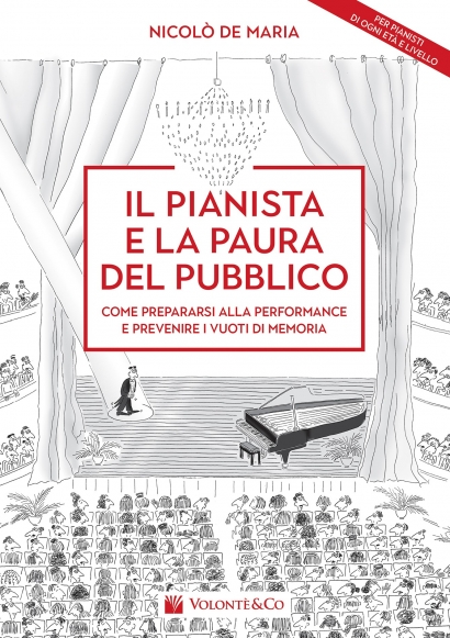 Il pianista e la paura del pubblico - Come prepararsi alla performance e prevenire i vuoti di memoria
