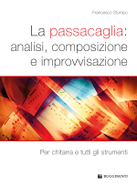 La passacaglia: analisi, composizione e improvvisazione - Per chitarra e tutti gli strumenti