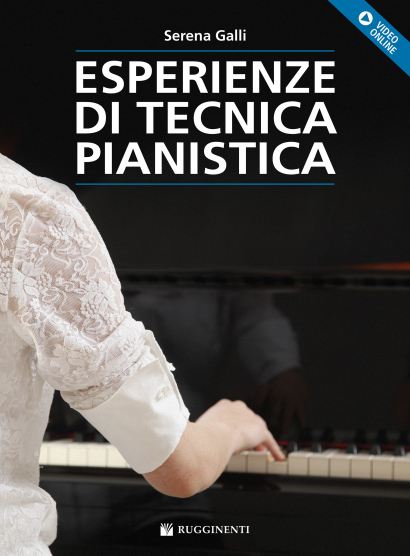 ESPERIENZE DI TECNICA PIANISTICA - CON VIDEO ONLINE