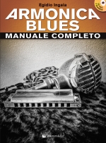 ARMONICA BLUES MANUALE COMPLETO (con CD MP3 e Download)