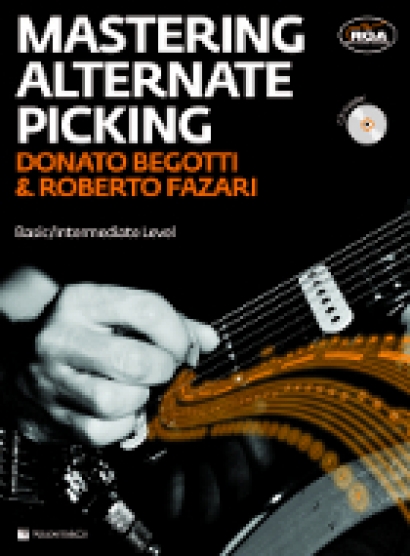 Couverture de Mastering Alternate Picking (Texte en Anglais), de Donato Begotti/Roberto Fazari