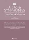 Easy Piano - Arias &amp; Symphonies