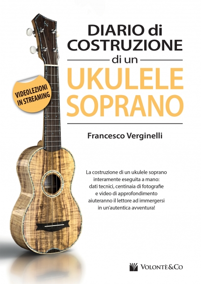 DIARIO DI COSTRUZIONE DI UN UKULELE SOPRANO