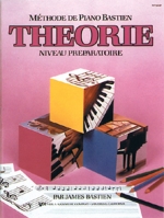 Méthode de Piano Bastien - Theorie Niveau Preparatoire